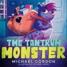 Michael Gordon - The Tantrum Monster