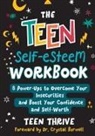 Teen Thrive - The Teen Self-Esteem Workbook