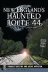 Thomas D'Agostino, Arlene Nicholson - New England's Haunted Route 44