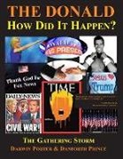 Darwin Porter, Danforth Darwin Prince - The Donald--How Did It Happen?
