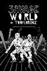 Tony Lorenz - Savage World of Tony Lorenz