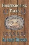 Alfred Dennis - Horseshoeing Tales
