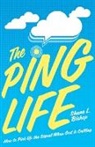 Shane L. Bishop - The Ping Life