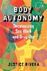 Justice Rivera - Body Autonomy