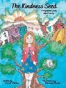Kara A. Mullane, Rhiannon Thomas - The Kindness Seed