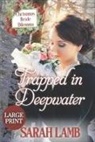 Sarah Lamb - Trapped in Deepwater