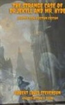 Robert Louis Stevenson, Tom E. Paine - The Strange Case of Dr.Jekyll and Mr. Hyde Adapted 2024 Election Edition