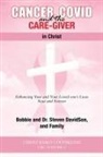 Steven Davidson - Cancer, Covid and the Care-Giver in Christ