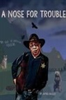 James Bailey - A Nose For Trouble