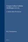 M J Vermaseren, M. J. Vermaseren - Corpus Cultus Cybelae Attidisque (Ccca)