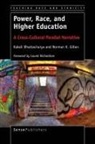 Kakali Bhattacharya, Norman K Gillen, Norman K. Gillen - Power, Race, and Higher Education