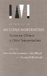 Shmuel N Eisenstadt, Shmuel N. Eisenstadt, Jens Riedel, Dominic Sachsenmaier - Reflections on Multiple Modernities