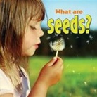 Molly Aloian - What Are Seeds ?