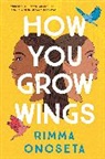 Rimma Onoseta - How You Grow Wings
