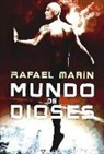 Rafael Marín - Mundo de dioses