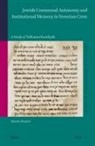 Martin Borýsek - Jewish Communal Autonomy and Institutional Memory in Venetian Crete