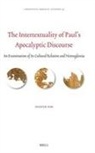 Doosuk Kim - The Intertextuality of Paul's Apocalyptic Discourse