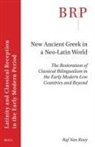 Raf van Rooy, Raf Van Rooy - New Ancient Greek in a Neo-Latin World