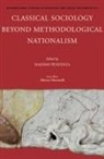 Massimo Pendenza - Classical Sociology Beyond Methodological Nationalism