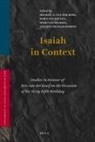 Percy van Keulen, Michaël van der Meer, Willem Th van Peursen, Bas Ter Haar Romeny - Isaiah in Context