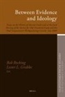 John Peterson, Bob E J H Becking, Bob E. J. H. Becking, Lester Grabbe - Between Evidence and Ideology