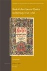 Gina Dahl - Book Collections of Clerics in Norway, 1650-1750