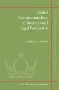 Christine Ej Schwöbel - Global Constitutionalism in International Legal Perspective