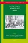 Hilary M Carey, Hilary M. Carey, John Gascoigne - Church and State in Old and New Worlds