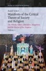 Rudolf Siebert - Manifesto of the Critical Theory of Society and Religion 3 Volume Set