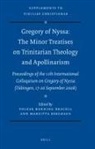 Margitta Berghaus, Volker Henning Drecoll - Gregory of Nyssa: The Minor Treatises on Trinitarian Theology and Apollinarism