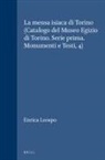 Enrica Leospo - La Mensa Isiaca Di Torino (Catalogo del Museo Egizio Di Torino. Serie Prima. Monumenti E Testi, 4)