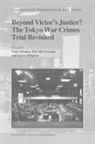 Timothy L H McCormack, Timothy L. H. McCormack, Gerry Simpson, Yuki Tanaka - Beyond Victor's Justice? the Tokyo War Crimes Trial Revisited