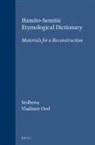 Vladimir E Orel, Vladimir E. Orel, Olga V Stolbova, Olga V. Stolbova - Hamito-Semitic Etymological Dictionary