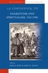John Roth, James Stayer - A Companion to Anabaptism and Spiritualism, 1521-1700