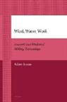 Adam Lucas - Wind, Water, Work