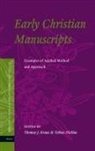 Thomas J Kraus, Thomas J. Kraus, Tobias Nicklas - Early Christian Manuscripts
