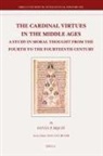 István Bejczy - The Cardinal Virtues in the Middle Ages
