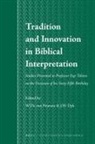 Janet Dyk, Willem Th van Peursen - Tradition and Innovation in Biblical Interpretation