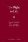 Evelyne Lagrange, Stefan Oeter, Christian Tomuschat - The Right to Life