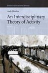 Andy Blunden - An Interdisciplinary Theory of Activity