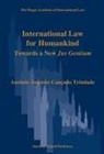 Antônio Augusto Cançado Trindade - International Law for Humankind