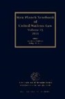 Armin von Bogdandy, Rüdiger Wolfrum - Max Planck Yearbook of United Nations Law, Volume 15 (2011)