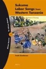 Frank Gunderson - Sukuma Labor Songs from Western Tanzania