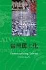 J Bruce Jacobs, J. Bruce Jacobs - Democratizing Taiwan