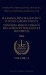 Itlos - Pleadings, Minutes of Public Sittings and Documents / Mémoires, Procès-Verbaux Des Audiences Publiques Et Documents, Volume 12 (2004)
