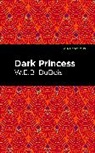 W. E. B. Du Bois, Du Bois W. E. B. - Dark Princess