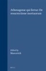 M. Marcovich - Athenagorae Qui Fertur: de Resurrectione Mortuorum