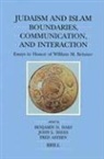 Fred Astren, Benjamin Hary, John Hayes - Judaism and Islam: Boundaries, Communication and Interaction