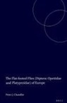 Peter Chandler - The Flat-Footed Flies (Diptera: Opetiidae and Platypezidae) of Europe