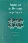 Anne-France Morand - Études Sur Les Hymnes Orphiques